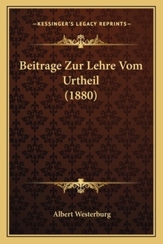 Paperback Beitrage Zur Lehre Vom Urtheil (1880) [German] Book