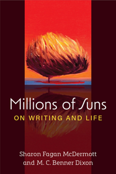 Hardcover Millions of Suns: On Writing and Life Book