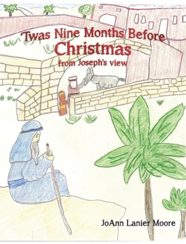 Hardcover 'Twas Nine Months Before Christmas from Joseph's view Book