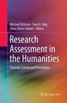 Paperback Research Assessment in the Humanities: Towards Criteria and Procedures Book