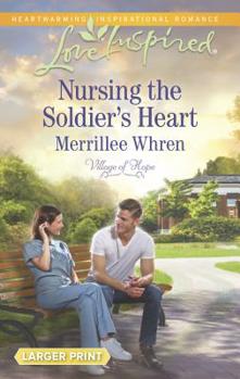 Mass Market Paperback Nursing the Soldier's Heart [Large Print] Book