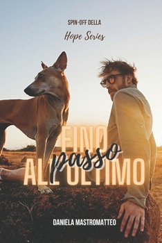 Fino all'ultimo passo - Book #3 of the Hope