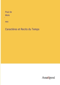 Paperback Caractères et Recits du Temps [French] Book