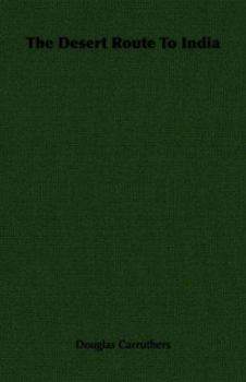 Paperback The Desert Route To India Book