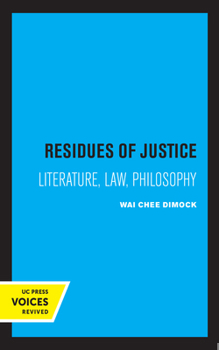 Paperback Residues of Justice: Literature, Law, Philosophy Book