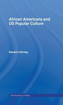Hardcover African Americans and US Popular Culture Book