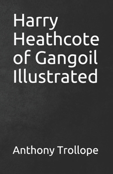 Paperback Harry Heathcote of Gangoil Illustrated Book