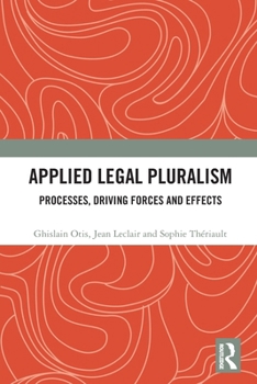 Paperback Applied Legal Pluralism: Processes, Driving Forces and Effects Book