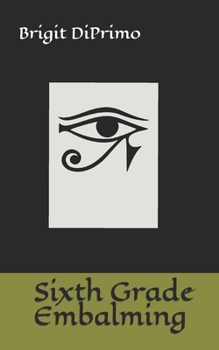 Paperback Sixth Grade Embalming Book