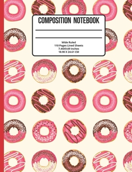 Paperback Composition Notebook Wide Ruled: Donut 110 Pages Book