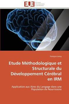 Paperback Etude Méthodologique Et Structurale Du Développement Cérébral En Irm [French] Book