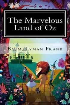 Paperback The Marvelous Land of Oz: The Oz Books #2 Book