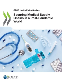 Paperback Securing Medical Supply Chains in a Post-Pandemic World Book
