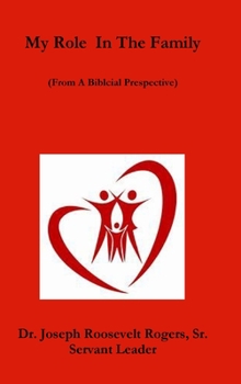 Hardcover My Role In The Family (From A Biblical Prespective) Book