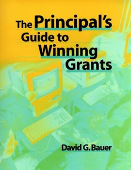 Paperback The Principal's Guide to Winning Grants Book