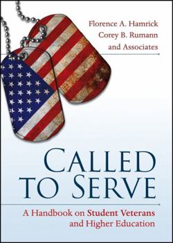 Hardcover Called to Serve: A Handbook on Student Veterans and Higher Education Book