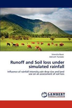 Paperback Runoff and Soil Loss Under Simulated Rainfall Book