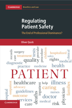 Paperback Regulating Patient Safety: The End of Professional Dominance? Book