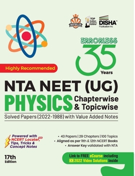 Paperback 35 Years NTA NEET (UG) PHYSICS Chapterwise & Topicwise Solved Papers (2022 - 1988) with Value Added Notes 17th Edition Book