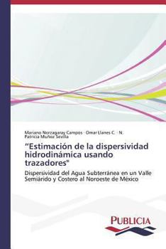 Paperback "Estimación de la dispersividad hidrodinámica usando trazadores" [Spanish] Book