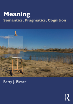 Paperback Meaning: Semantics, Pragmatics, Cognition Book