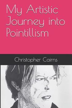 Paperback My Artistic Journey Into Pointillism Book