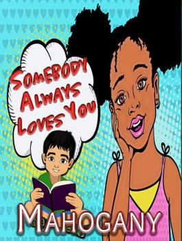 Paperback Somebody Always Loves You Book