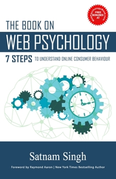 Paperback The Book on Web Psychology: 7 Steps To Understand Online Consumer Behaviour Book