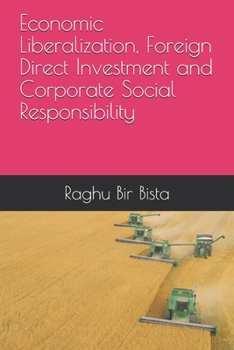 Paperback Economic Liberalization, Foreign Direct Investment and Corporate Social Responsibility Book