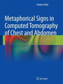 Hardcover Metaphorical Signs in Computed Tomography of Chest and Abdomen Book