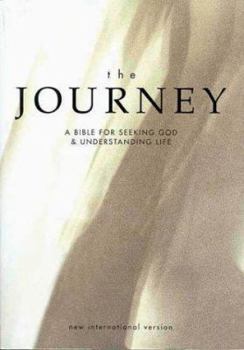 Paperback The Journey: A Bible for Seeking God & Understanding Life : New International Version Book