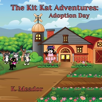 Paperback The Kit Kat Adventures: Adoption Day Book