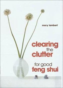 Paperback Clearing the Clutter for Good Feng Shui Book