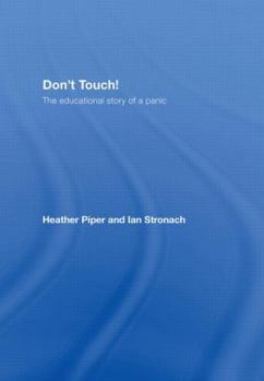 Hardcover Don't Touch!: The Educational Story of a Panic Book