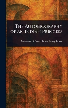 Hardcover The Autobiography of an Indian Princess Book