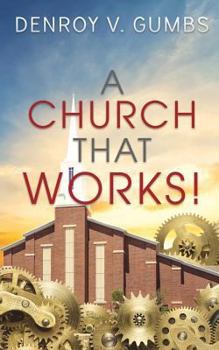Paperback A Church That Works! Book