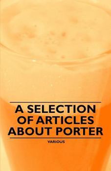 A Selection of Articles about Porter