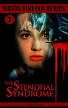 Paperback Sinful Cinema Series 7: The Stendhal Syndrome Book