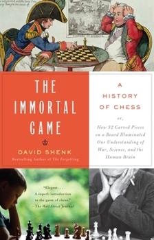 Paperback The Immortal Game: A History of Chess Book