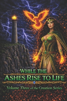 Paperback While the Ashes Rise to Life Book