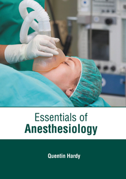 Hardcover Essentials of Anesthesiology Book
