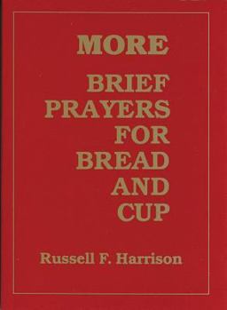 Paperback More Brief Prayers for Bread and Cup Book