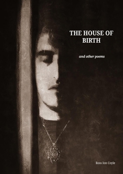 Paperback The House of Birth: and other poems Book