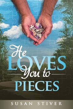 Paperback He Loves You to Pieces: Encouragement and Poetry Book