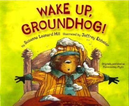 Paperback Wake Up, Groundhog! Book