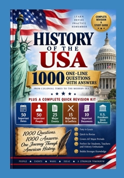 HISTORY OF THE USA: 1000 One-Line Questions with Answers