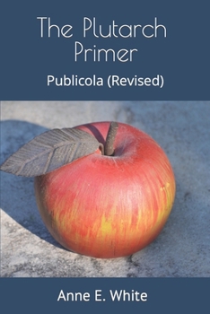 Paperback The Plutarch Primer: Publicola (Revised) Book