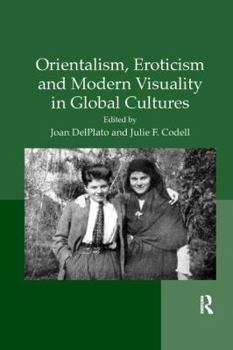 Paperback Orientalism, Eroticism and Modern Visuality in Global Cultures Book