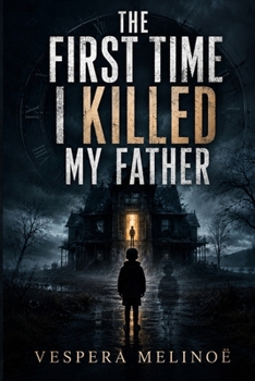 Paperback The First Time I killed My Father Book