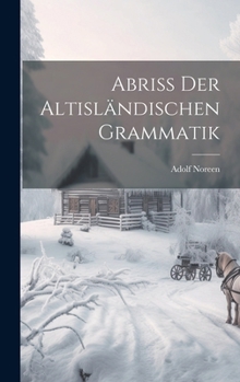 Hardcover Abriss Der Altisländischen Grammatik [German] Book